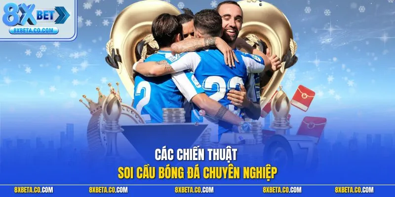 Các chiến thuật soi cầu bóng đá chuyên nghiệp 