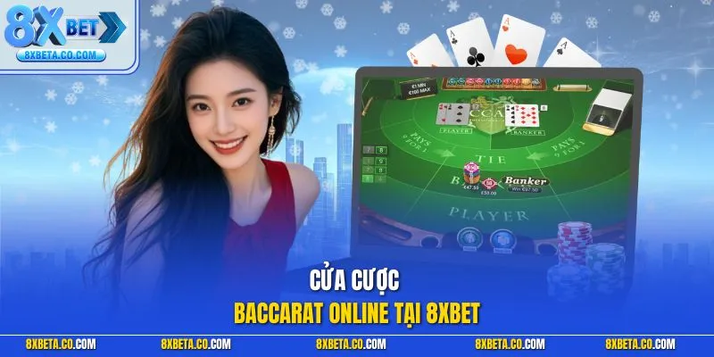 Cửa cược Baccarat online tại 8XBET